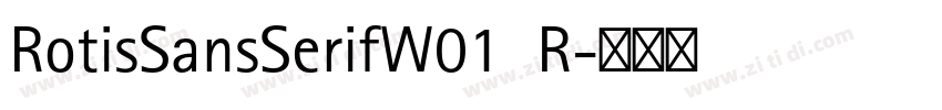 RotisSansSerifW01  R字体转换